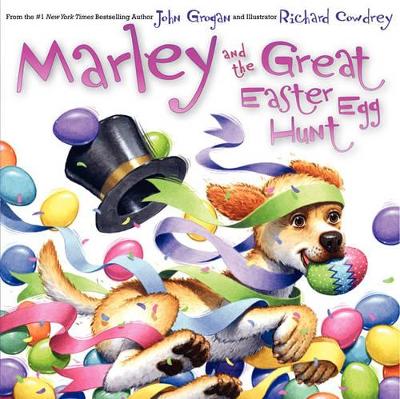 Marley and the Great Easter Egg Hunt book