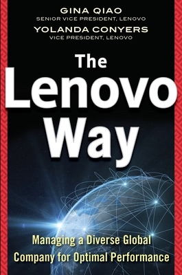 Lenovo Way: Managing a Diverse Global Company for Optimal Performance book