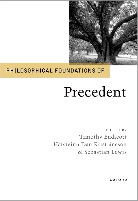 Philosophical Foundations of Precedent book