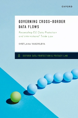 Governing Cross-Border Data Flows: Reconciling EU Data Protection and International Trade Law book