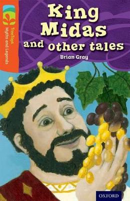 Oxford Reading Tree TreeTops Myths and Legends: Level 13: King Midas and Other Tales book