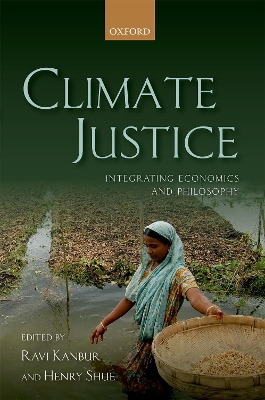 Climate Justice: Integrating Economics and Philosophy by Henry Shue