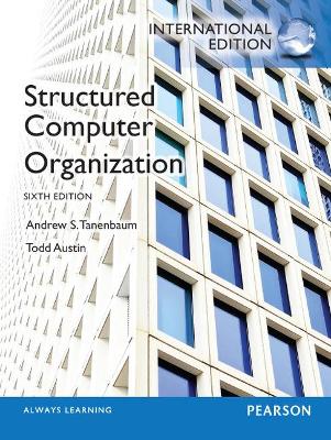 Structured Computer Organization: International Edition book