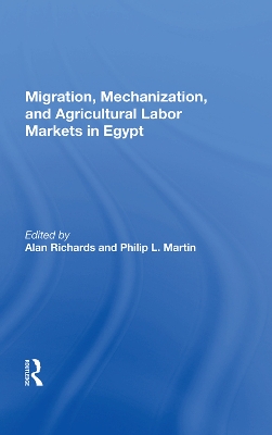 Migration, Mechanization, and Agricultural Labor Markets in Egypt book