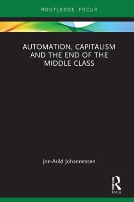 Automation, Capitalism and the End of the Middle Class book