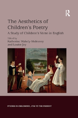 The The Aesthetics of Children's Poetry: A Study of Children's Verse in English by Katherine Wakely-Mulroney