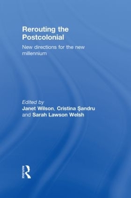 Rerouting the Postcolonial: New Directions for the New Millennium book