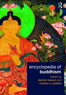 Encyclopedia of Buddhism by Damien Keown