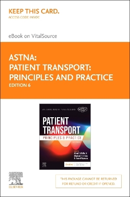 Patient Transport: Principles and Practice - Elsevier eBook on Vitalsource (Retail Access Card) by Air & Surface Transport Nurses Associati