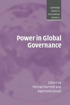 Power in Global Governance by Michael Barnett