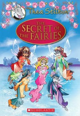 Thea Stilton Special Edition #2: The Secret of the Fairies book