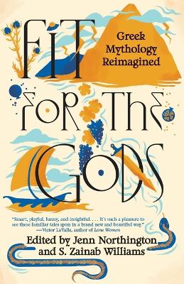 Fit for the Gods: Greek Mythology Reimagined book