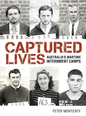 Captured Lives: Australia's Wartime Internment Camps book