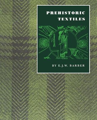 Prehistoric Textiles book