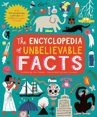 The Encyclopedia of Unbelievable Facts book