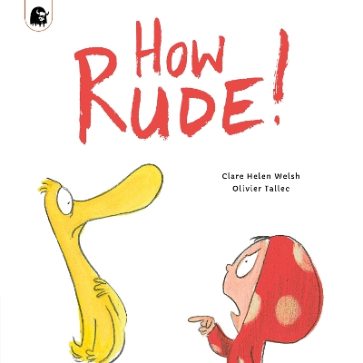 How Rude! by Clare Helen Welsh