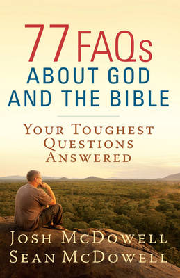 77 FAQs About God and the Bible book