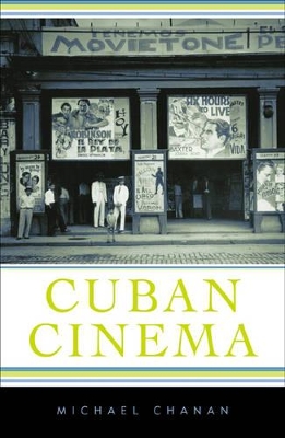 Cuban Cinema by Michael Chanan