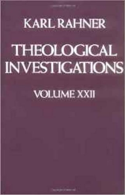 Theological Investigations Volume XXII book