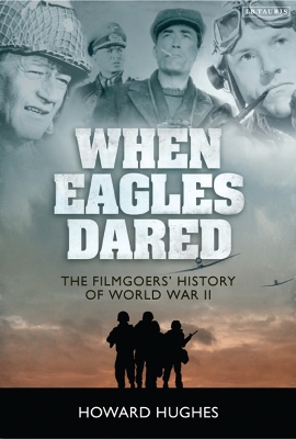 When Eagles Dared by Howard Hughes