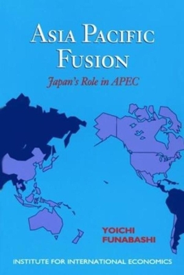 Asia–Pacific Fusion – Japan`s Role in APEC book