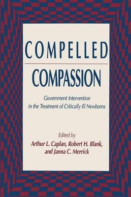 Compelled Compassion by Arthur L. Caplan