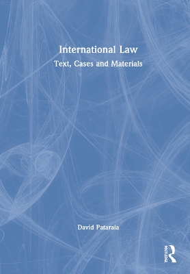 International Law: Text, Cases and Materials book