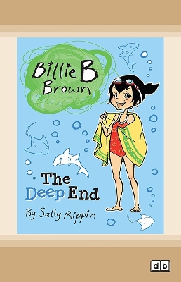 The The Deep End: Billie B Brown 17 by Sally Rippin