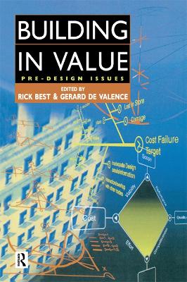 Building in Value: Pre-Design Issues by Rick Best