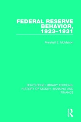 Federal Reserve Behavior, 1923-1931 book