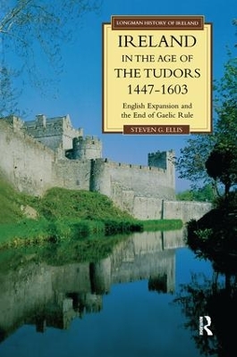 Ireland in the Age of the Tudors, 1447-1603 book