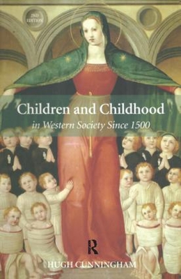 Children and Childhood in Western Society Since 1500 book