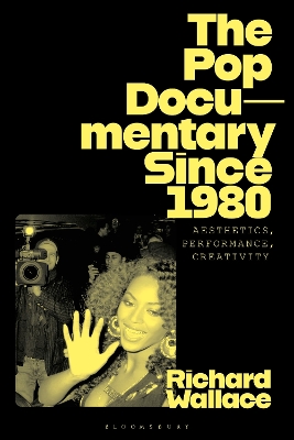 The Pop Documentary Since 1980: Aesthetics, Performance, Creativity book