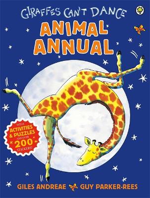 Giraffes Can't Dance Animal Annual book