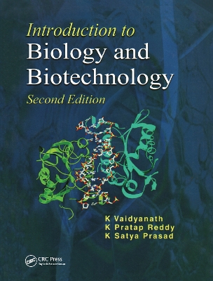 Introduction to Biology and Biotechnology, Second Edition by K. Vaidyanath