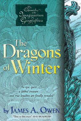 The Dragons of Winter by James A. Owen