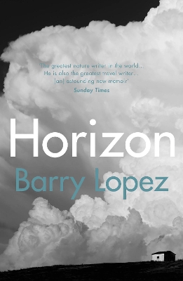 Horizon by Barry Lopez