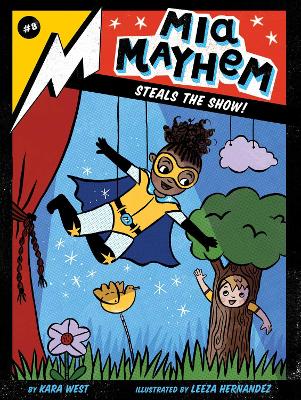 Mia Mayhem Steals the Show!: Volume 8 book