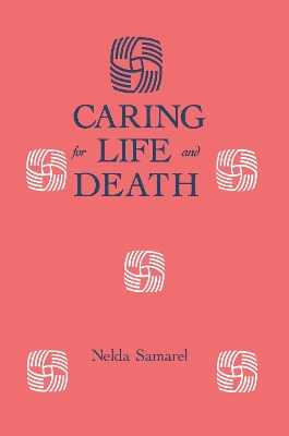 Caring for Life and Death book