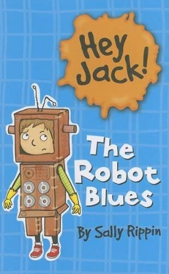 The Robot Blues by Sally Rippin