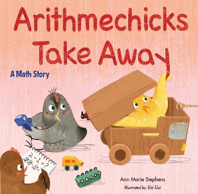 Arithmechicks Take Away: A Math Story book