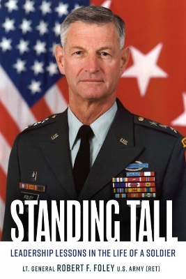 Standing Tall: Leadership Lessons in the Life of a Soldier book