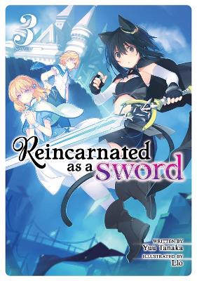 Reincarnated as a Sword (Light Novel) Vol. 3 book