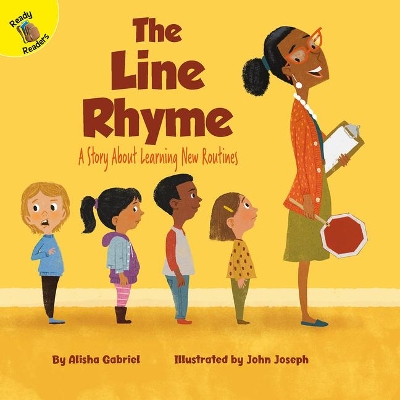 The Line Rhyme: A Story about Learning New Routines Volume 4 book