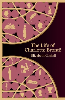 The The Life of Charlotte Bronte (Hero Classics) by Elizabeth Gaskell
