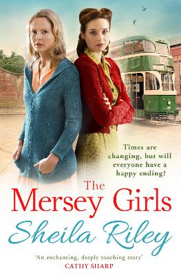 The Mersey Girls: A gritty family saga you won't be able to put down by Sheila Riley