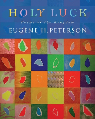 Holy Luck: Poems of the Kingdom book