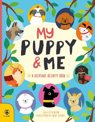 My Puppy & Me: A Pawesome Keepsake Activity Book book