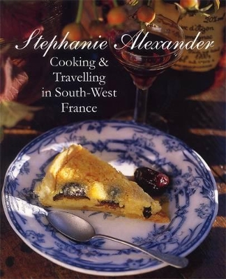 Cooking And Travelling In South-West France book