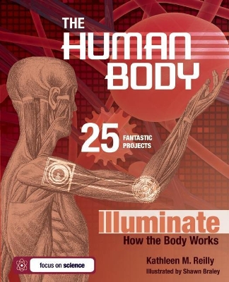 THE HUMAN BODY by Kathleen M. Reilly